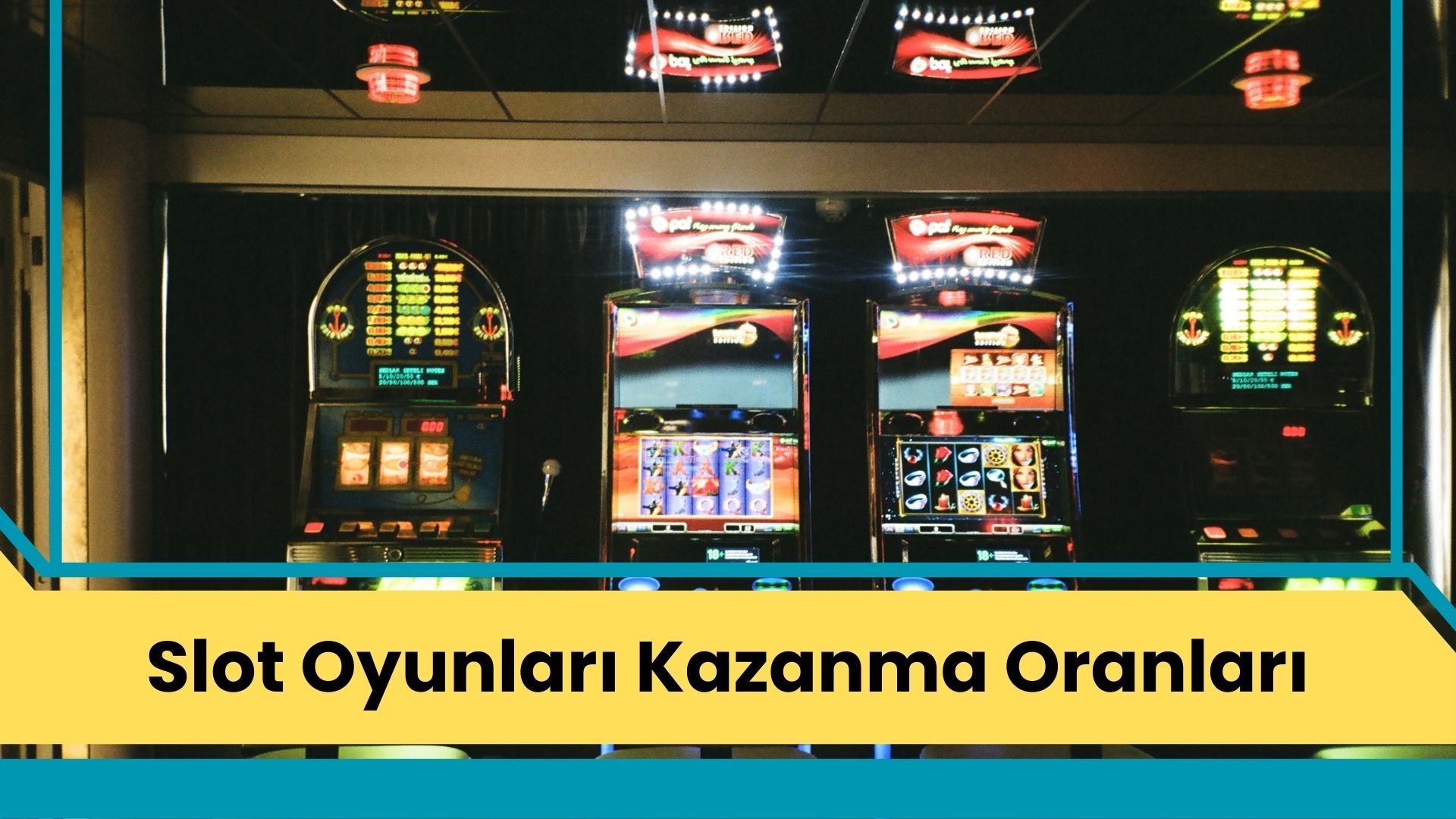 Slot Oyunları Kazanma Oranları